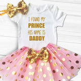 I Found My Prince His Name Is Daddy-Personalized Adorable Fathers Day Outfit