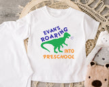 Roaring Into Preschool, Boys Preschool Shirt, Boys Back to School Shirt, First Day of Preschool Shirt, Personalized